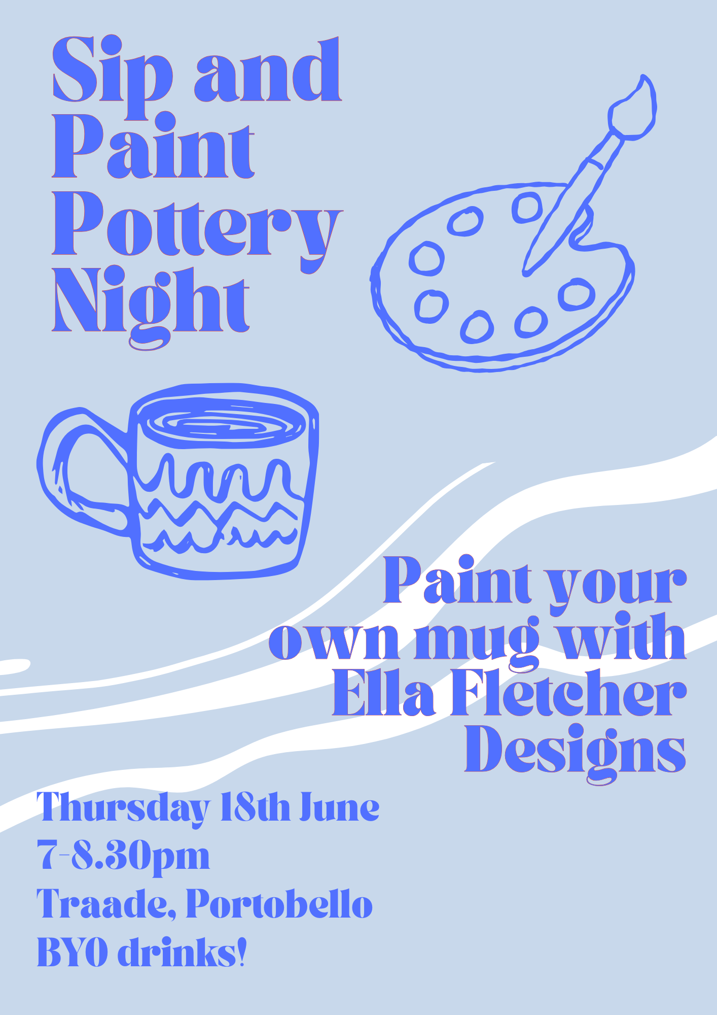 Ella Fletcher Designs Sip & Paint Workshop- June 18th